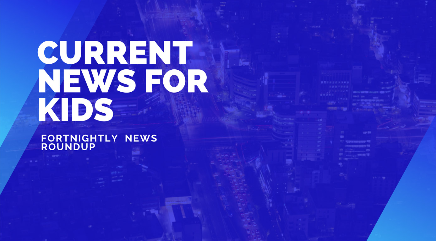 Current News for Kids – 03